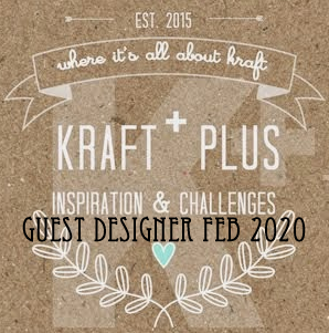 Kraft+ Guest Designer Feb 2020
