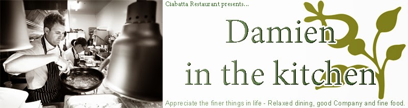 Ciabatta Restaurant Presents - Damien in the kitchen 