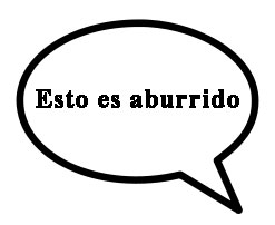 Bocadillo Estoy es aburrido