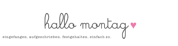 hallo montag