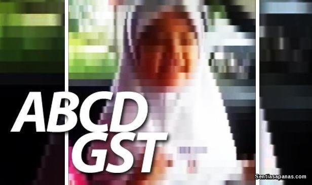 “ABCDGST Harga Semua Naik Tinggi..." ABCDGST