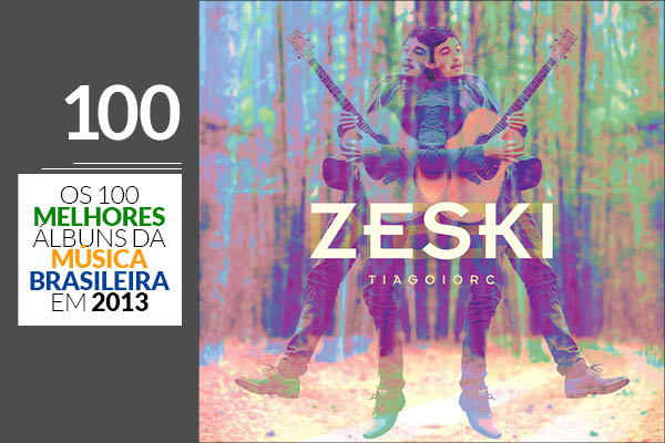 Tiago Iorc - Zeski Tiago Iorc - Zeski