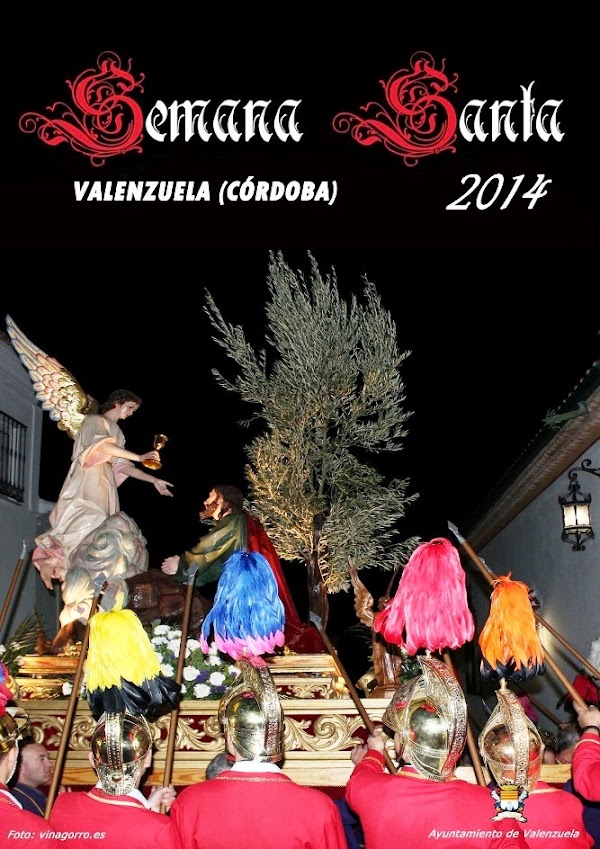 Horarios e Itinerarios Semana Santa Valenzuela (Córdoba) 2014 Horarios e Itinerarios Semana Santa Valenzuela (Córdoba) 2014