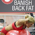 5 Moves to Banish Back Fat