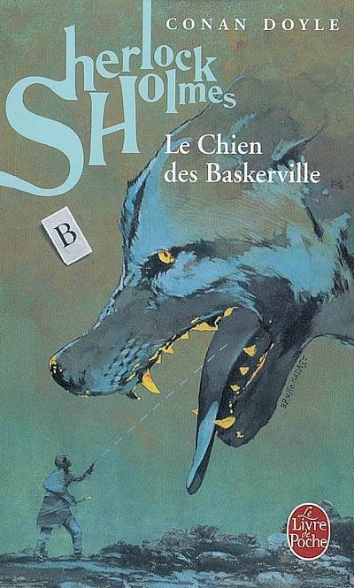 LE CHIEN DES BASKERVILLE le chien des baskerville: