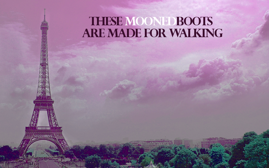 These (mooned)boots are made for walking
