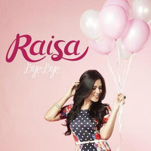 Download Lagu Raisa - Bye Bye