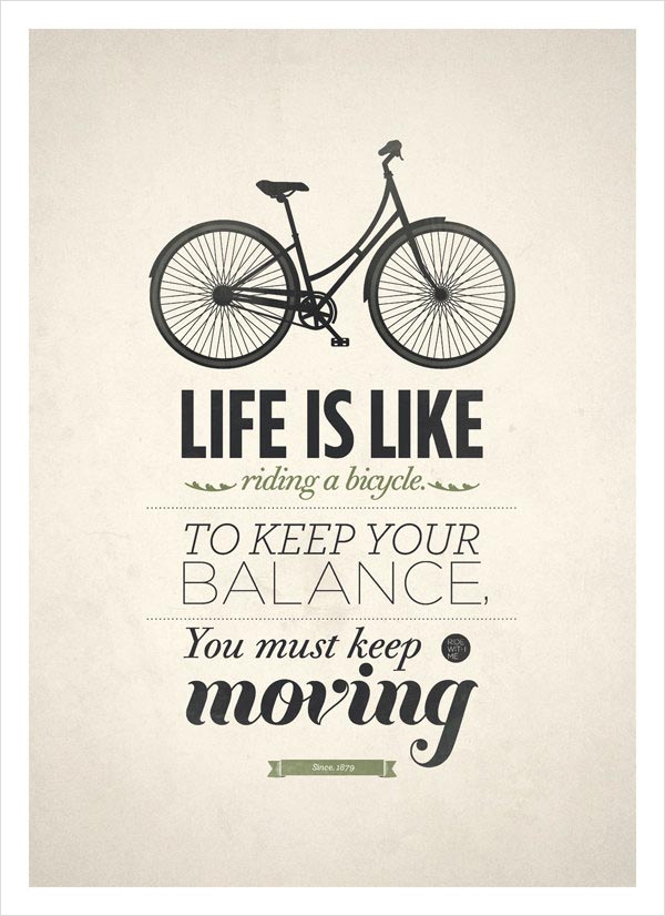 LIFE IS LIKE RIDING A BICYCLE