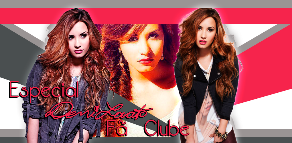 Especial Demi Lovato Fã Clube