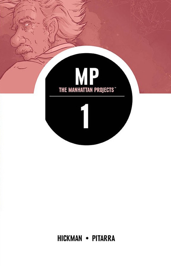 Review: The Manhattan Projects Volume 1 Science. Bad. Review: The Manhattan Projects Volume 1 Science. Bad.