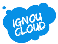 IGNOU CLOUD | Question Papers | Free Assignments 2018 | Free Projects