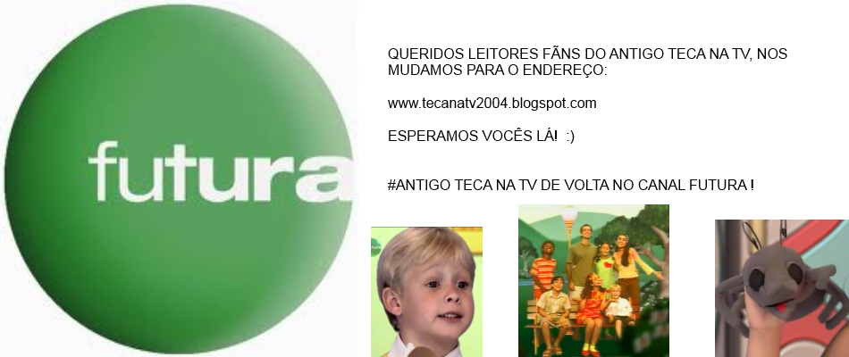 Teca na Tv - Nos mudamos !