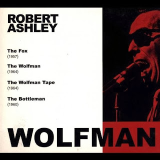 Robert Ashley, Wolfman