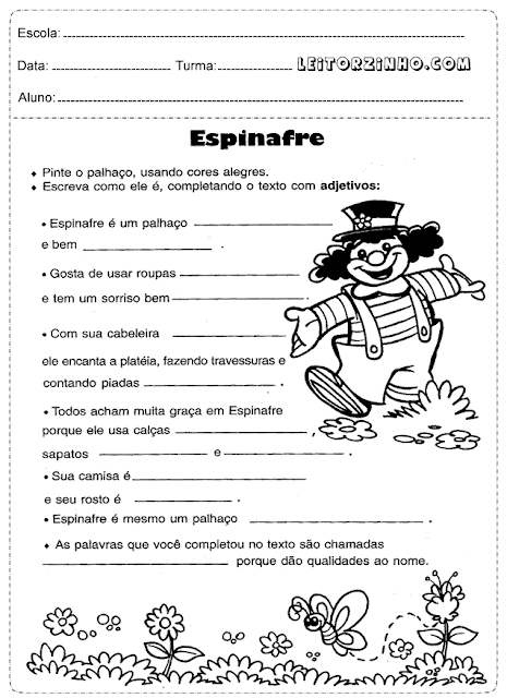 Pinte o palhaço, usando cores alegres e escreva como ele é, completando com adjetivos