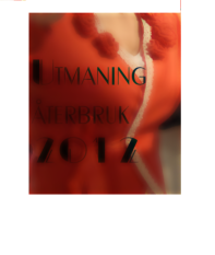 Utmaning Återbruk 26/3-30/5 2012