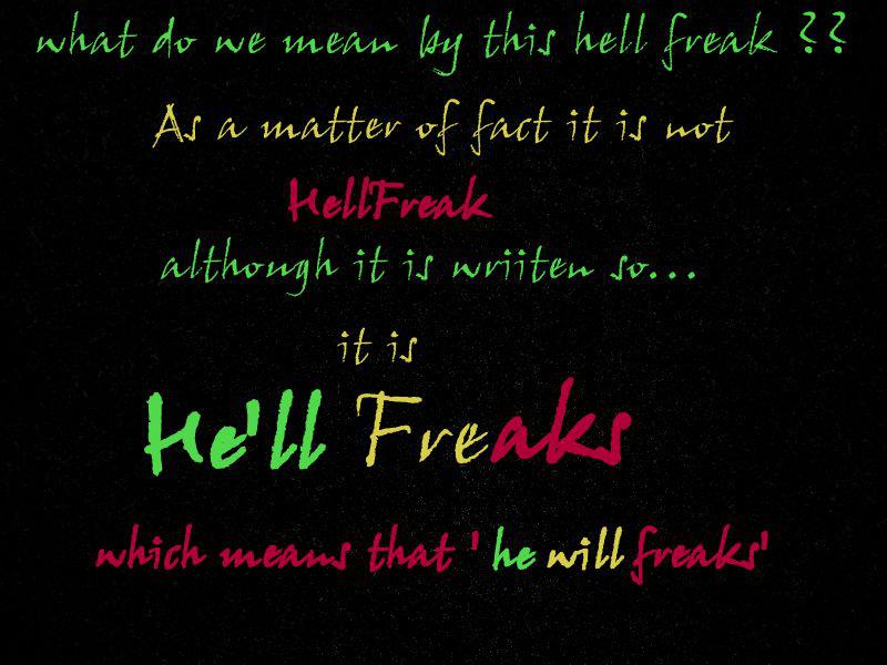 Hell Freaks......!