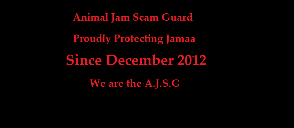 The Animal Jam Scam Guard's Blog