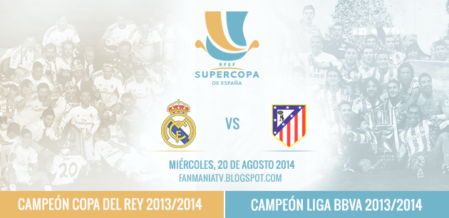 Real Madrid vs Atlético Madrid - Supercopa de España 2014