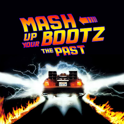Mash-Up Your Bootz Party Sampler Vol. 100 "THE PAST" 