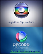 Primeira Edição: Rede Globo e Rede Record.