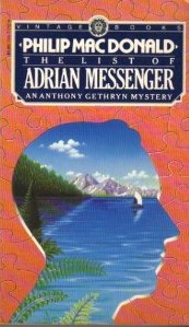 Narrative Drive Philip MacDonald The First and Last of Colonel Gethryn