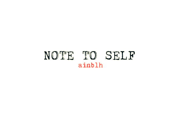 Note To Self