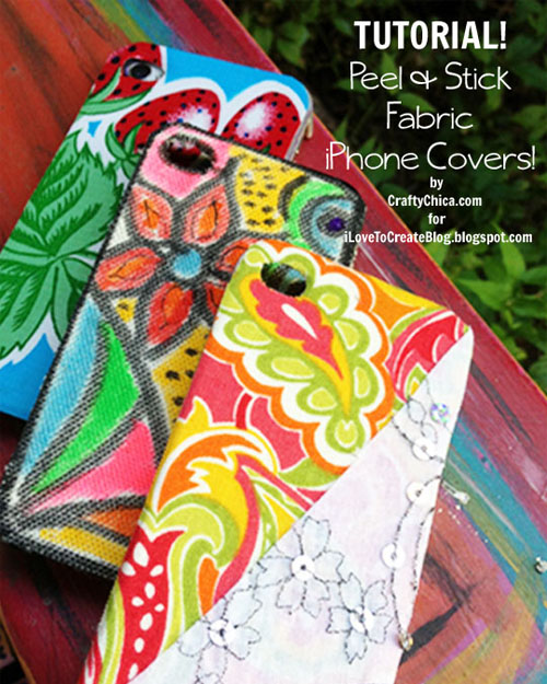 iLoveToCreate Blog Peel & Stick Fabric Phone Covers!