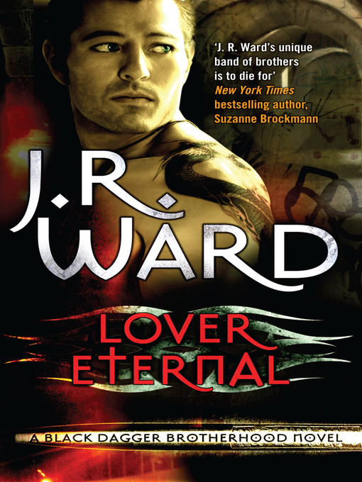 Lover Eternal: Black Dagger Brotherhood series: Book 2 J.R. Ward