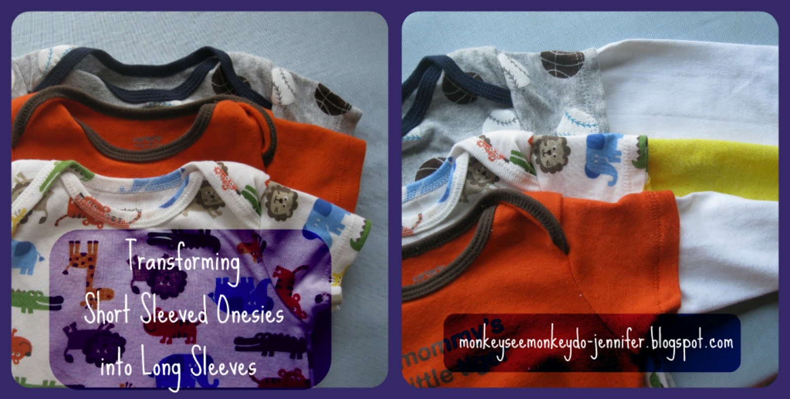 Monkey See, Monkey Do! Transforming Short Sleeved Onesies into Long
