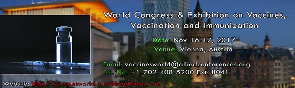 International Congress and Exhibition on Vaccines,Vaccination and Immunization