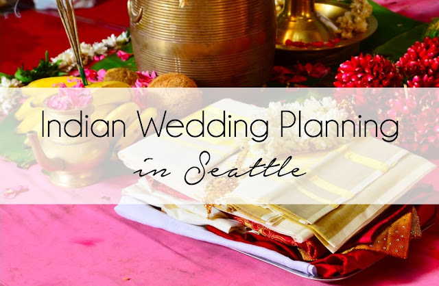 Seattle Indian Wedding Planning Seattle Indian Wedding Planning