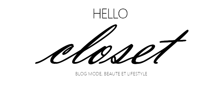 Hello Closet - Blog mode, beauté et lifestyle