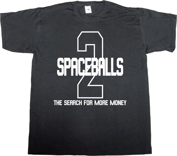 spaceballs merchandise star wars parody fun useless sequel mel brooks movie t-shirt ephemeral-t-shirts