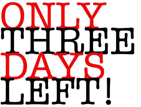 threedaysleft.jpg