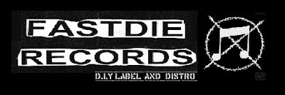 FASTDIE RECORDS LABEL & DISTRO