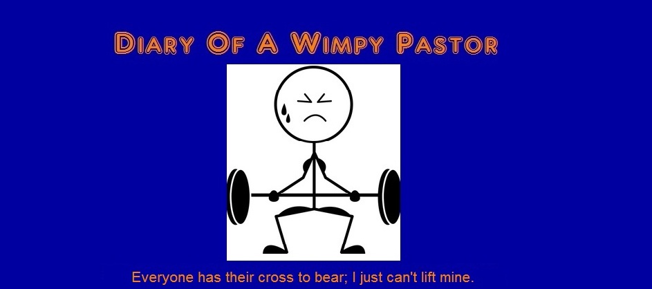 Diary of A Wimpy Pastor