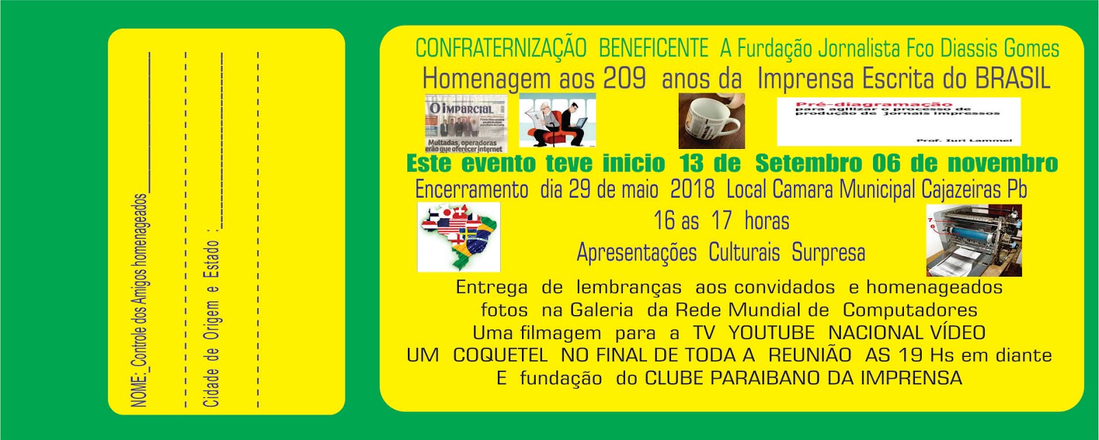 OS CONVITES  DO NOSSO EVENTO AMIGO  DA IMPRENSA  DIA 29 DE MAIO 2018 CÂMARA MUNICIPAL CAJAZEIRAS PB