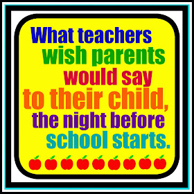 What Teachers Wish Parents Said to Their Child (the night before school starts) via RainbowsWithinReach