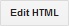 Edit HTML Edit HTML
