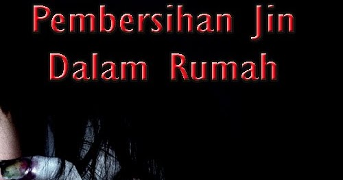 Jasa Pembersihan Jin Dalam Rumah Penelusuran Benda Antik