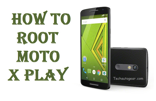 How to Root Moto X Play