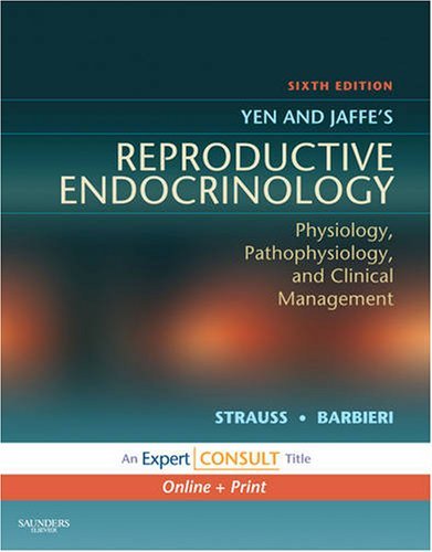 Yen & Jaffe's Reproductive Endocrinology, 6e 