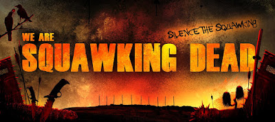SQUAWKING DEAD