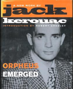 Orpheus Emerged Jack Kerouac
