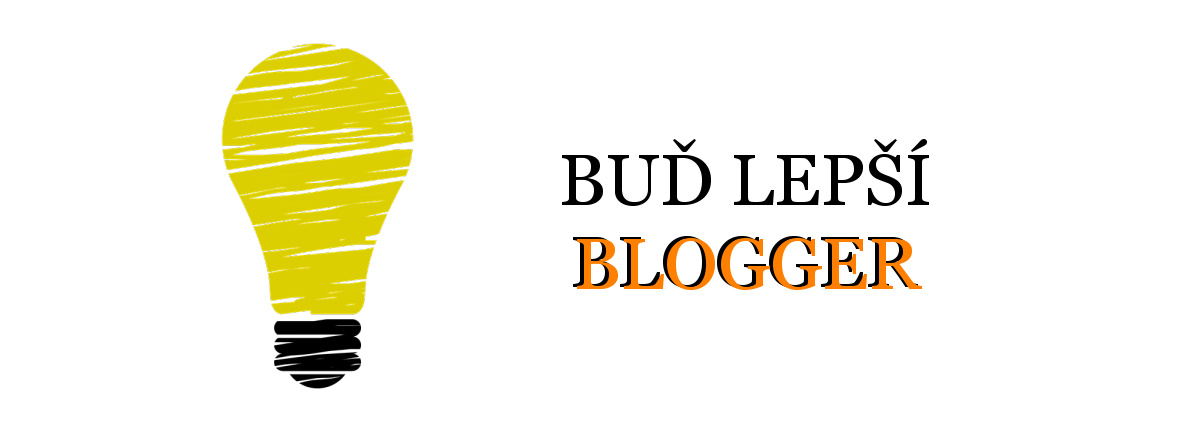 Buď lepší blogger
