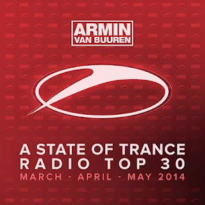 Download – Armin van Buuren: A State Of Trance Radio Top 30 – March / April / May 2014