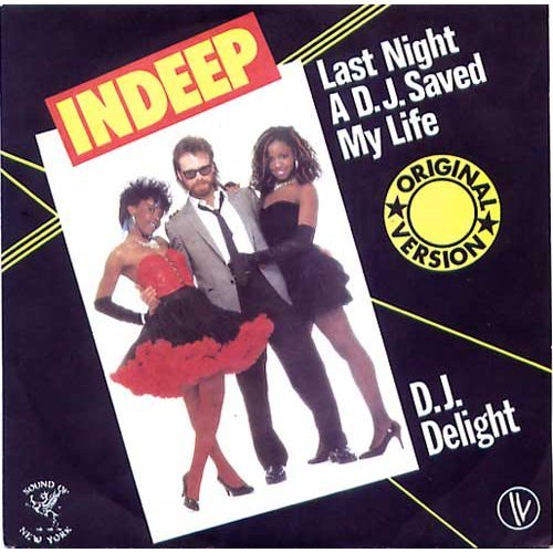 Indeep - Last Night A D.J. Saved My Life Indeep - Last Night A D.J. Saved My Life