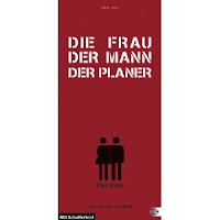 Die Frau Der Mann Der Planer | 2013