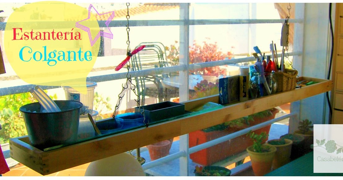 Casabelén Blog: ESTANTERÍA COLGADA: EXTRA ESPACIO