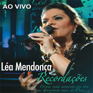 Léa Mendonça - Recordações Áudio Do DVD (2011)